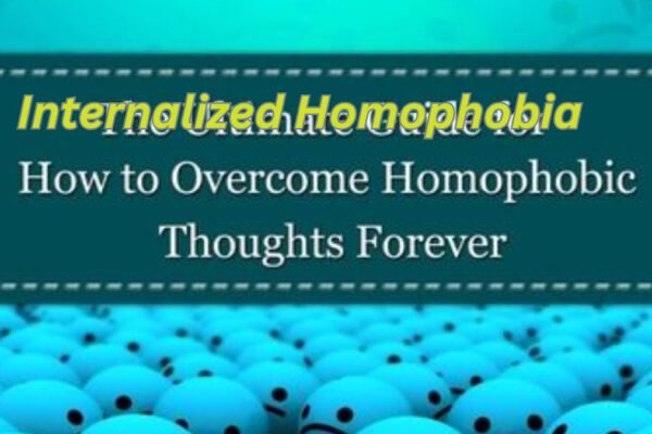 Internalized Homophobia: A Guide To Overcoming Shame And Self-Hatred