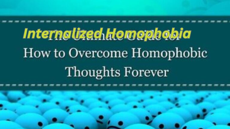 Internalized Homophobia: A Guide To Overcoming Shame And Self-Hatred